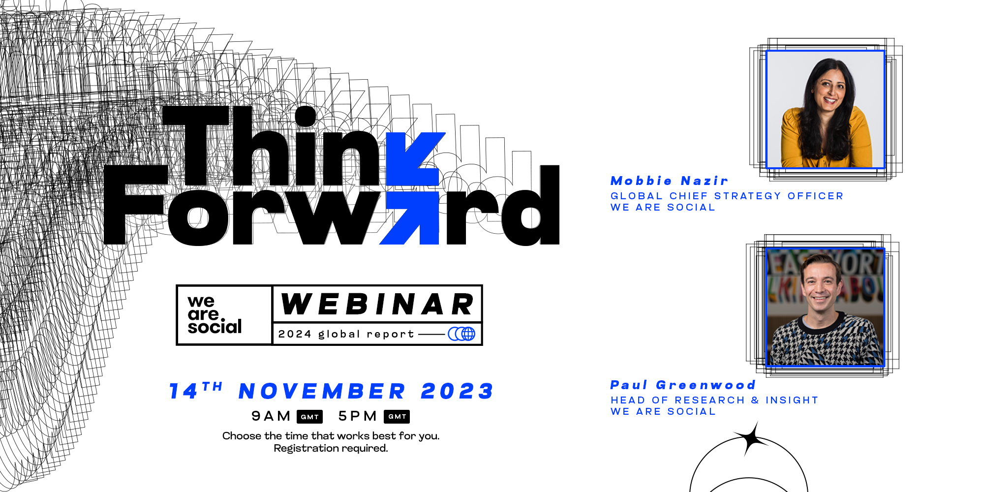 Exploring The Trends In Think Forward 2024 The Social Reckoning We   01 2x1 Global Webinar Banner With Headshots 9am GMT 1 