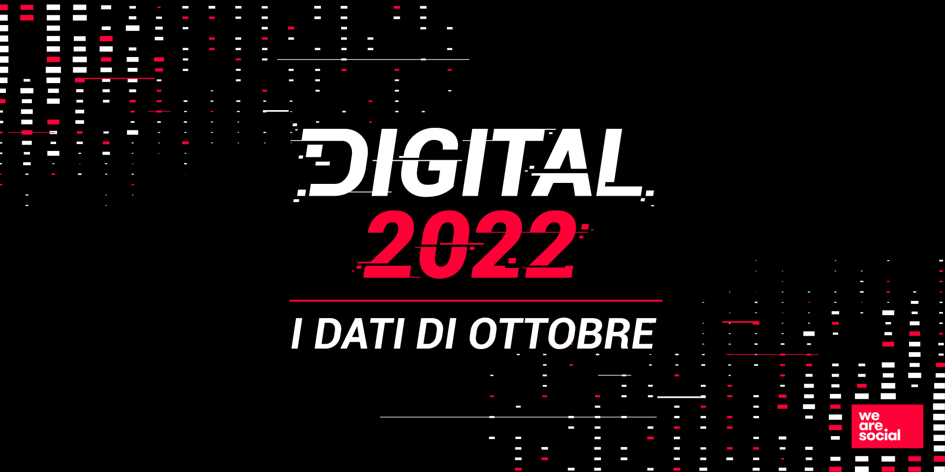 Digital 2022 i dati di ottobre we are social italy