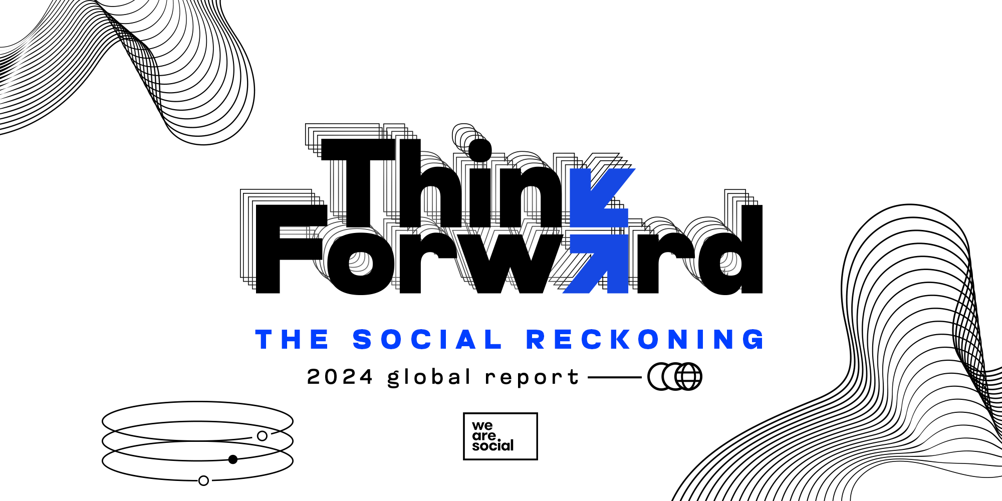 Think Forward 2024 The Social Reckoning We Are Social Italy   01 2x1 HeroImage TF V2 