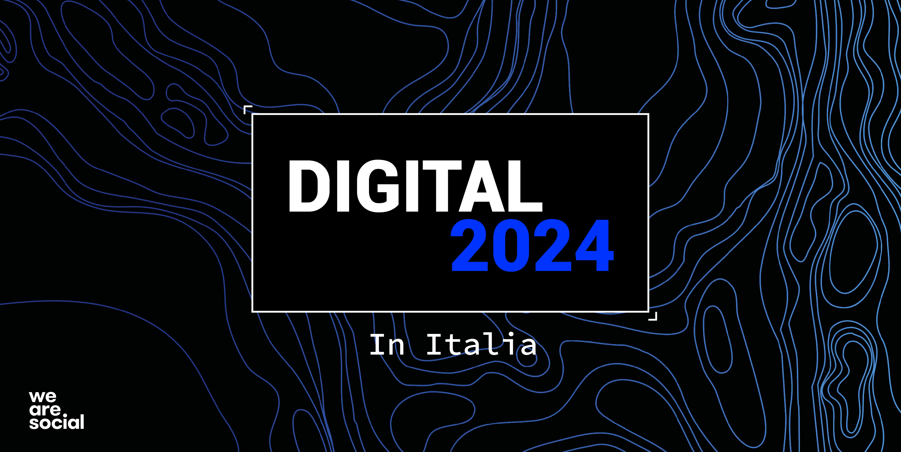 Digital 2024 - i dati italiani - We Are Social Italy