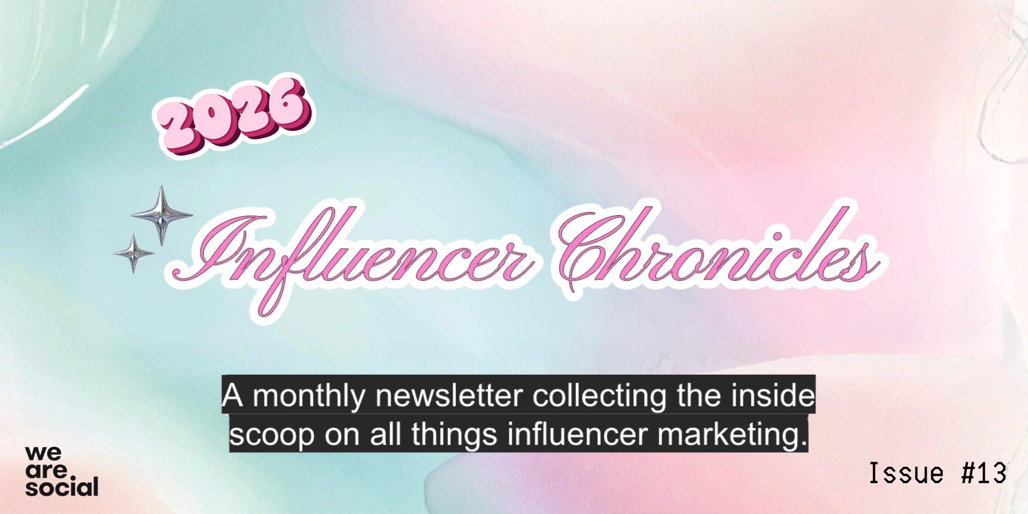 The Influencer Chronicles #13